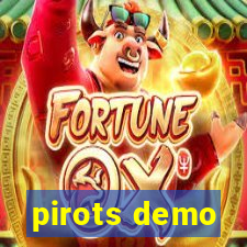 pirots demo